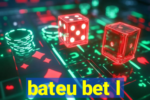 bateu bet l